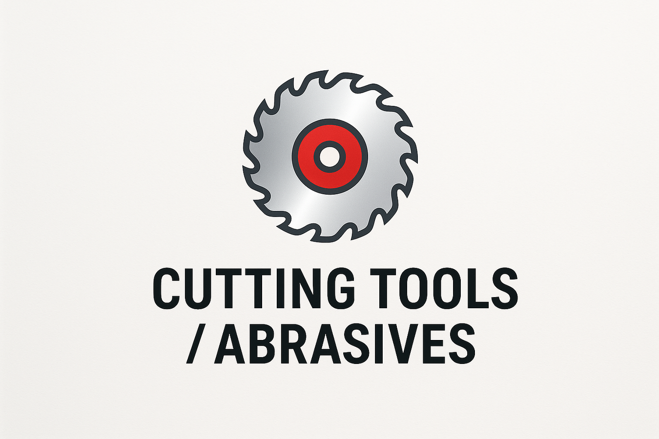 Cutting Tools / Abrasives